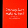 Your sexy heart makes me hard by Vahid Sharifian cover